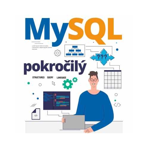 Kurz MySQL a SQL II. - pokročilé SQL, relačné databázy a Workbench