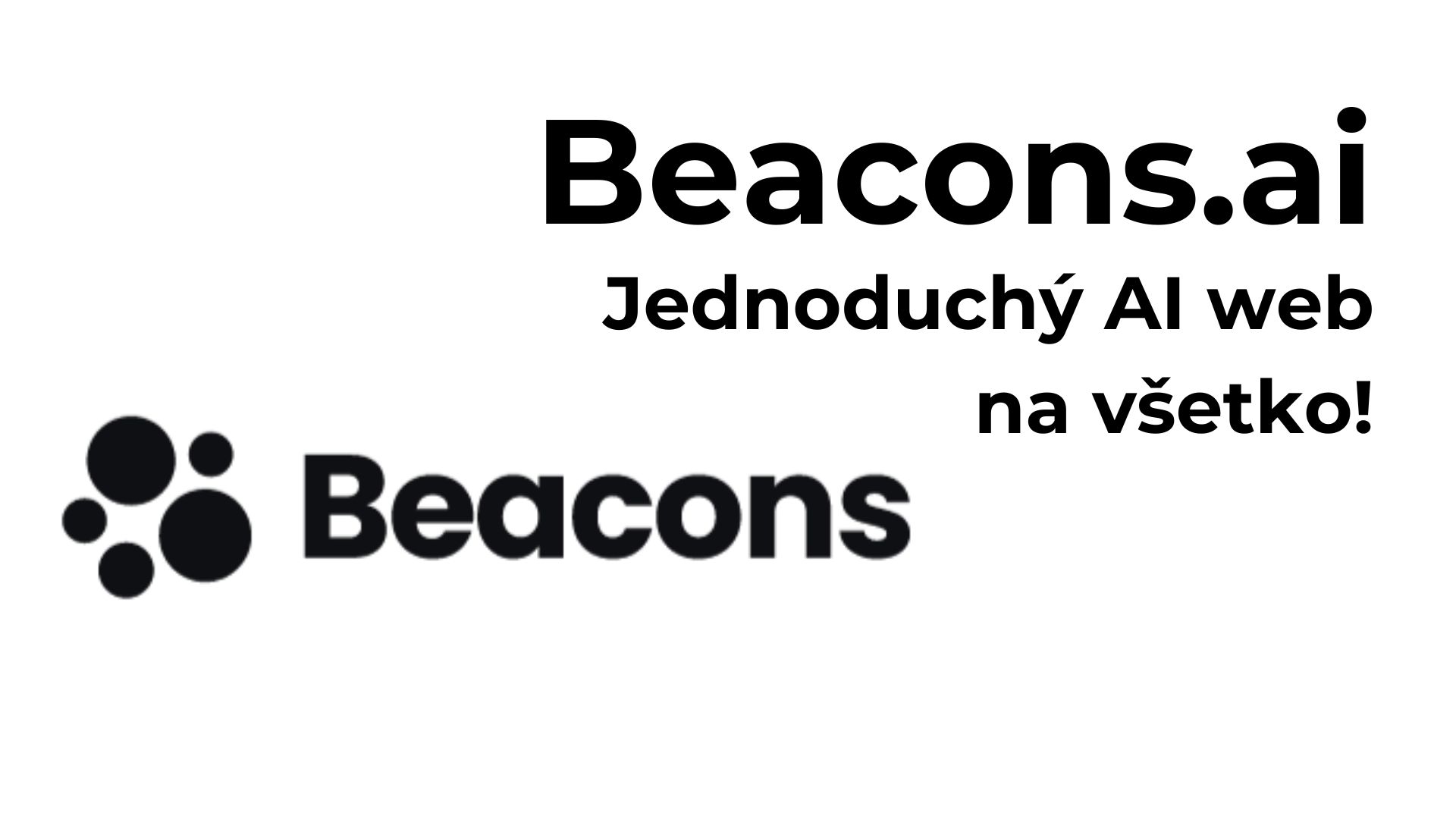 Beacons.ai - Jednoduchý AI web na všetko