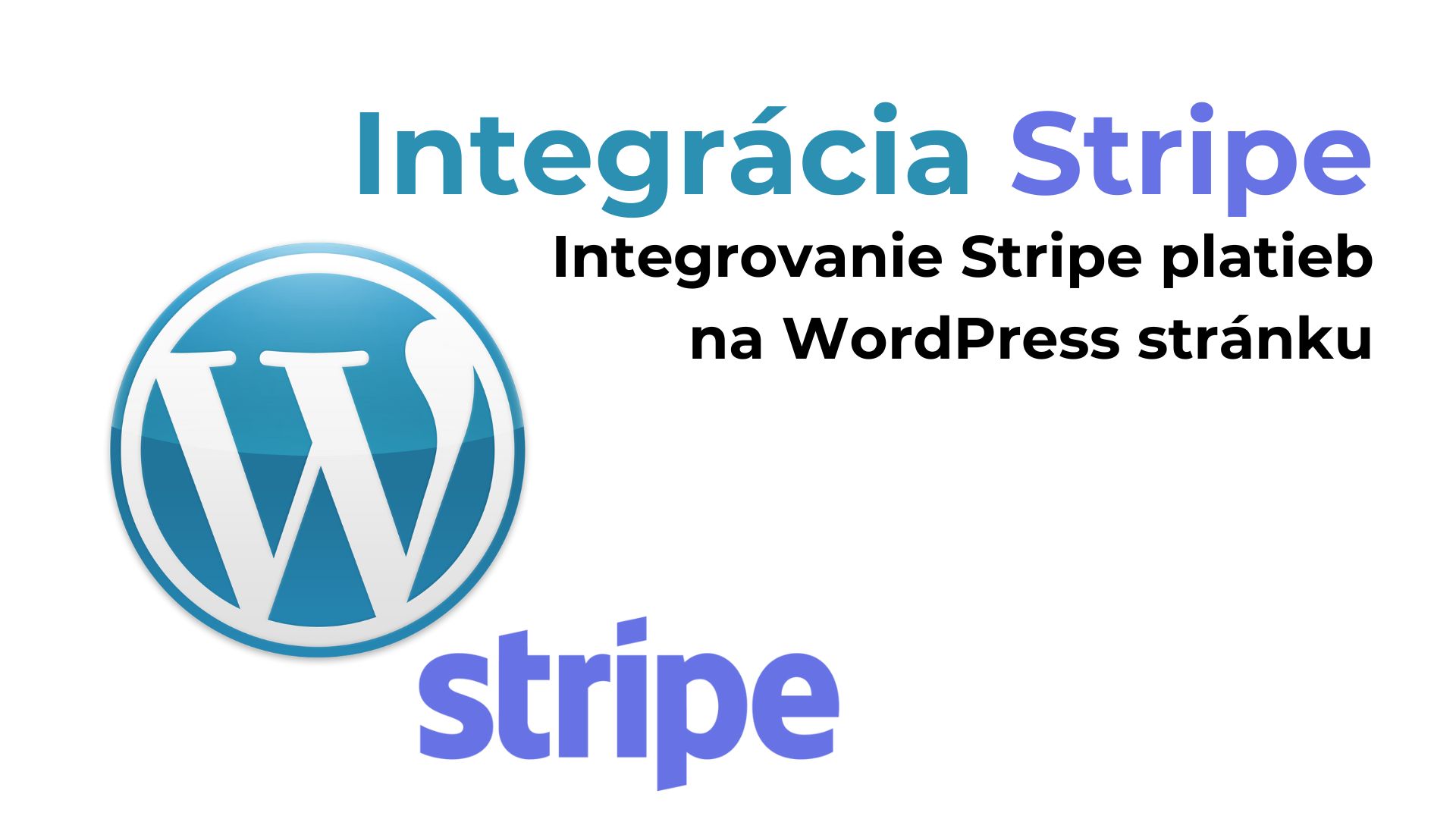 Integrovanie Stripe platieb na WordPress stránku