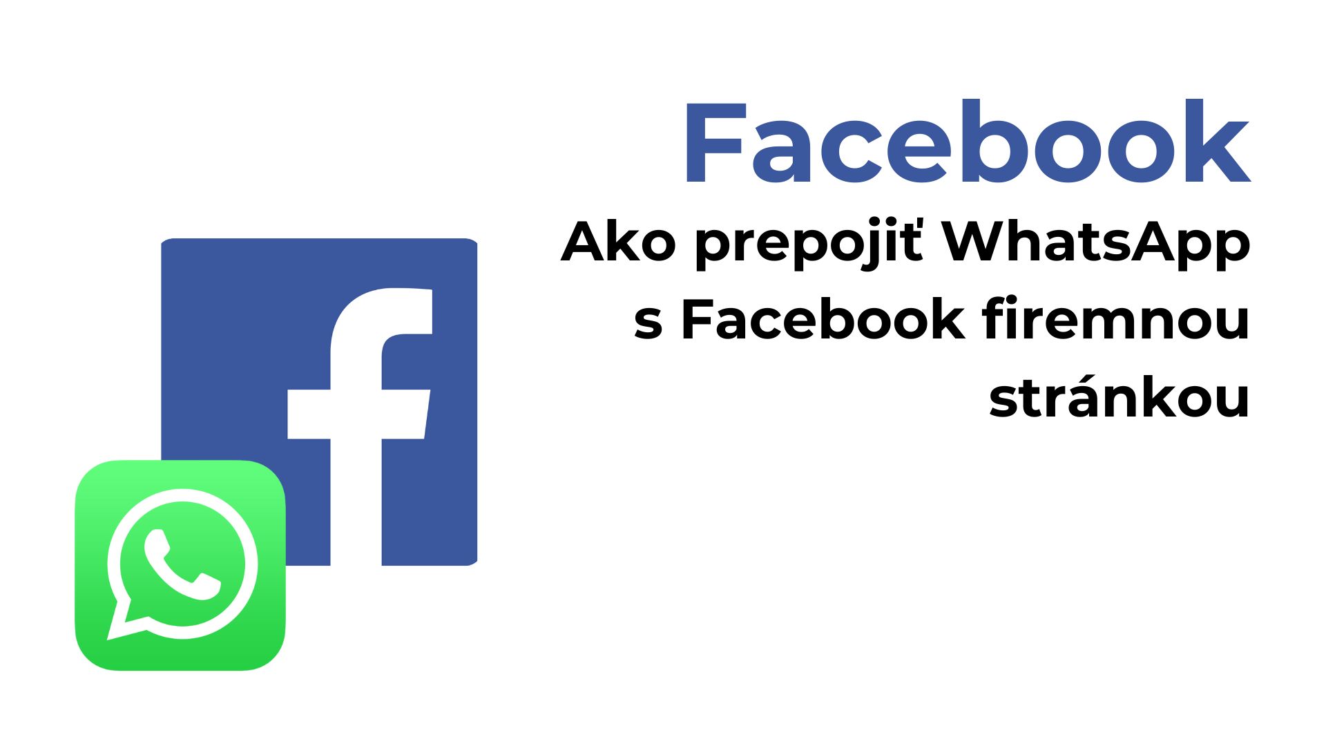 Ako prepojiť WhatsApp a Facebook účet