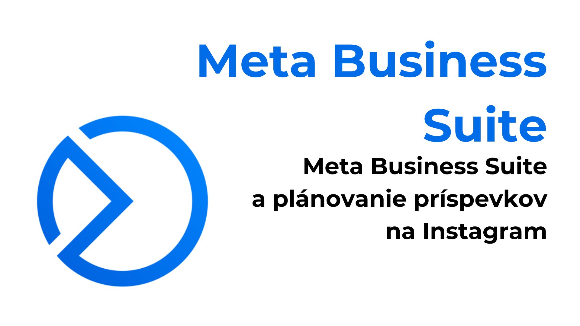 Meta Business Suite a plánovanie príspevkov na Instagram