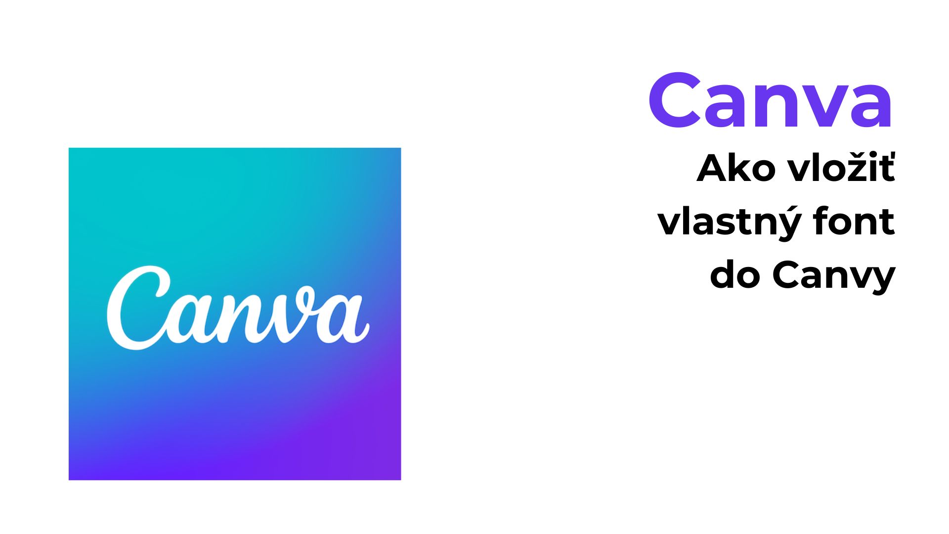 Ako vložiť vlastný font do Canvy