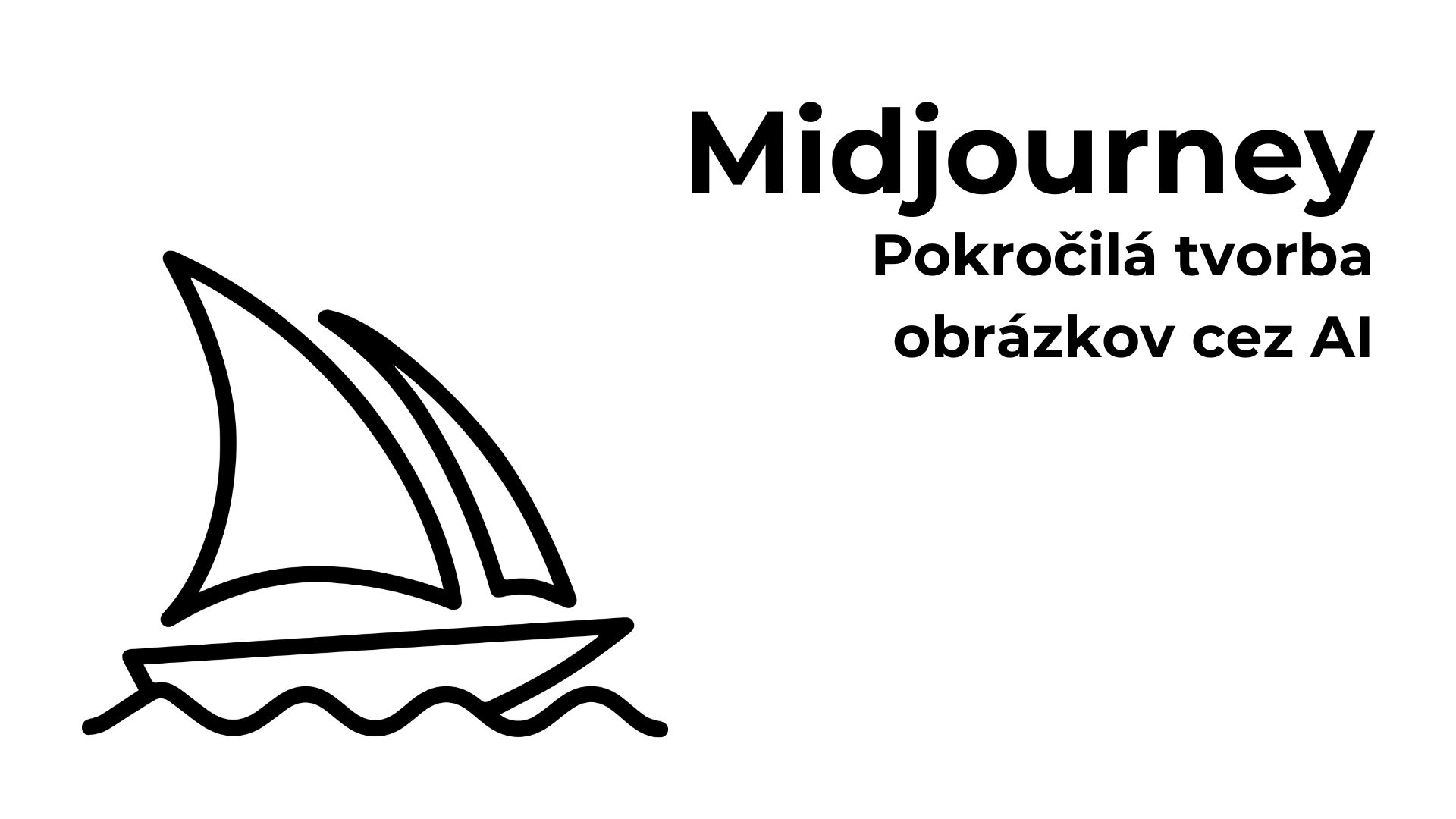 Midjourney a pokročilá tvorba obrázkov cez AI