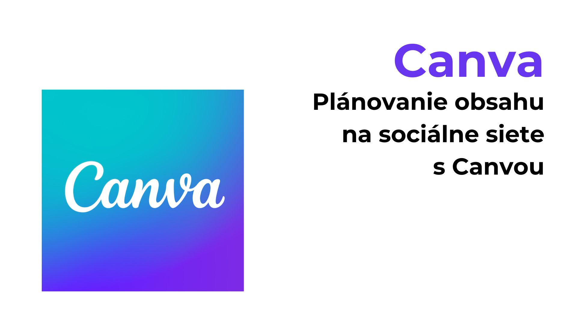 Plánovanie obsahu na sociálne siete s Canvou